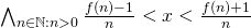 Rendered by QuickLaTeX.com \bigwedge_{n \in \Bbb N: n>0} \frac{f(n)-1}{n} < x < \frac{f(n)+1}{n}